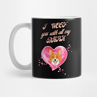 I woof you  with all my bark funny dog pet pun valentines Mug